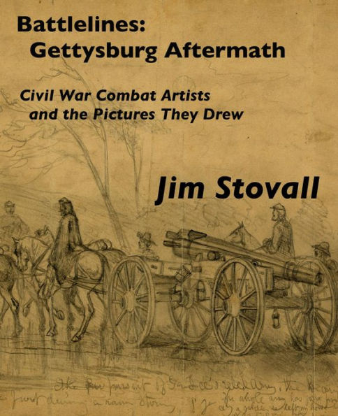 Battlelines: Gettysburg, Aftermath (Civil War Combat Artists and the Pictures They Drew, #5)