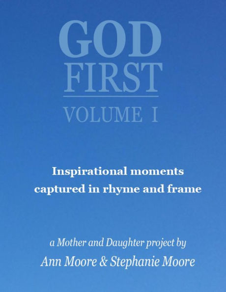 God First: Volume I (God First Series, #1)