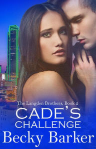 Title: Cade's Challenge, Author: Becky Barker