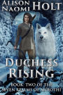 Duchess Rising (The Seven Realms of Ar'rothi, #2)