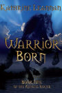 Warrior Born #1 (The Katana Series)