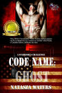 Code Name: Ghost (A Warrior's Challenge series)