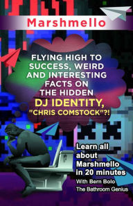 Title: Marshmello (Flying High to Success Weird and Interesting Facts on The Hidden DJ Identity, 