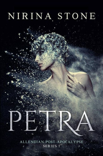 Petra (Allendian Post-Apocalypse, #1)
