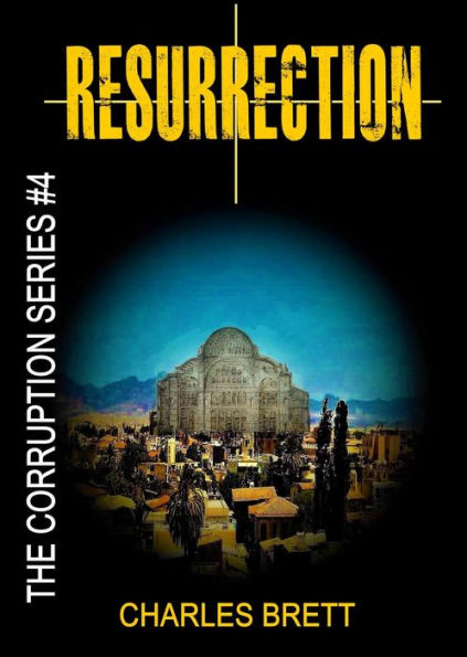 Resurrection (The Corruption Series, #4)