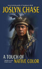 A Touch of Native Color (Chief Redfish Mysteries, #1)