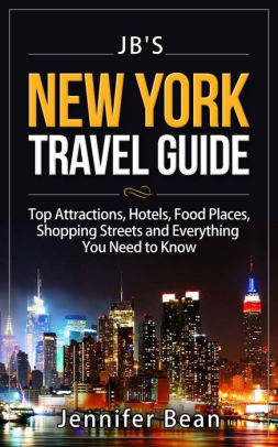 New York City Travel Guide Top Attractions Hotels Food Places