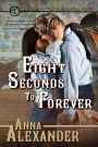 Eight Seconds to Forever (Men of the Sprawling A Ranch, #5)