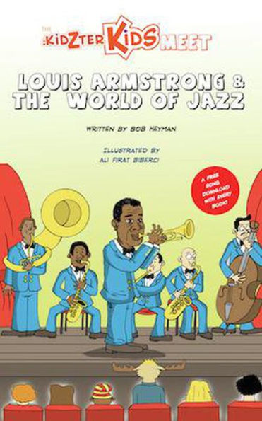 The Kidzter Kids Meet Louis Armstrong & The World Of Jazz (Kidzter Kids Musical Time Travel)