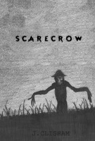 Title: SCARECROW, Author: J.Clisham