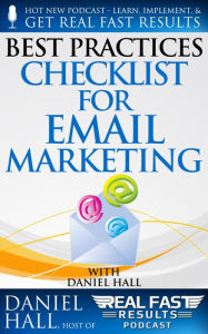 Title: Best Practices Checklist for Email Marketing (Real Fast Results, #56), Author: Daniel Hall