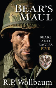 Title: Bears Maul (Bears and Eagles, #5), Author: R.P. Wollbaum