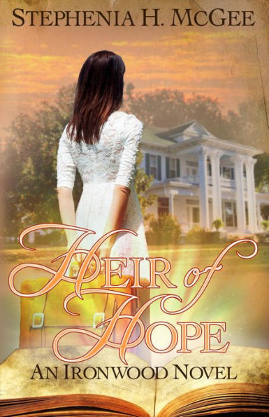 Heir of Hope (Ironwood Plantation Family Saga, #2)