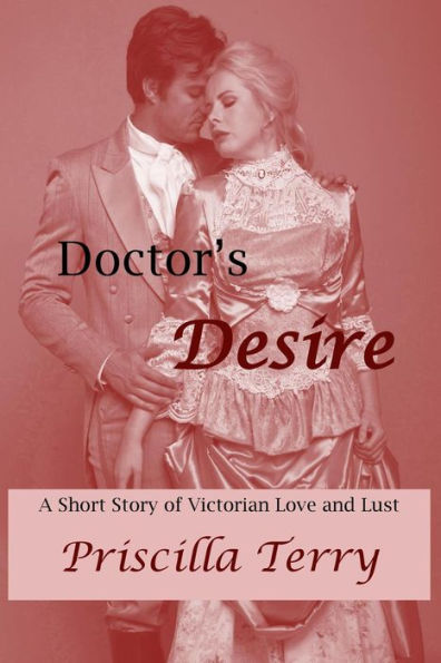Doctor's Desire: A Short Story of Victorian Love and Lust