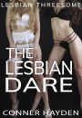 Lesbian Threesome - The Lesbian Dare