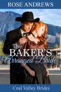The Baker's Arranged Bride (Coal Valley Brides, #4)
