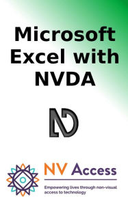 Title: Microsoft Excel with NVDA, Author: NV Access