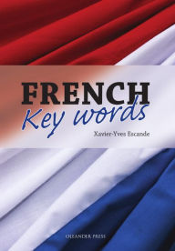 Title: French Key Words, Author: Xavier-Yves Escande