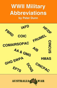 Title: WWII Military Abbreviations, Author: Peter Dunn OAM