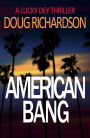 American Bang (Lucky Dey Thriller, #4)