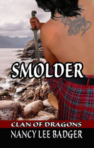 Title: Smolder (Clan of Dragons, #3), Author: Nancy Lee Badger