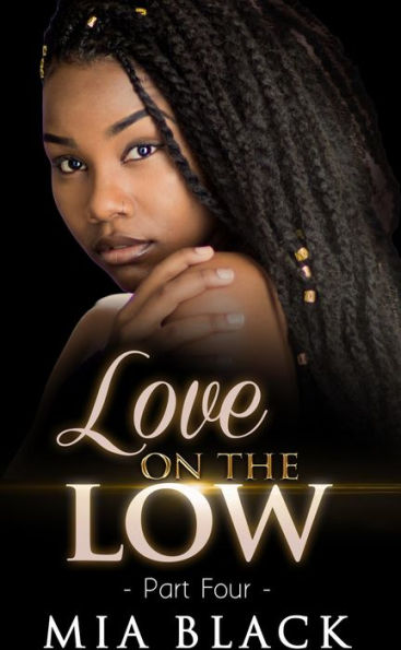 Love On The Low 4 (Secret Love Series, #4)