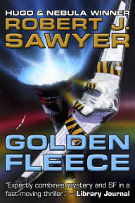 Title: Golden Fleece, Author: Robert J. Sawyer