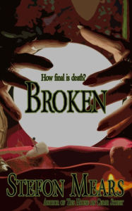 Title: Broken, Author: Stefon Mears