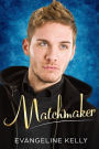 Matchmaker (Santa Clarita Love Stories, #2)