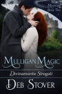 Mulligan Magic - Divinamente stregati (Mulligan, Ireland)