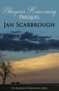 Title: Prequel (The Bluegrass Homecoming Series), Author: Jan Scarbrough