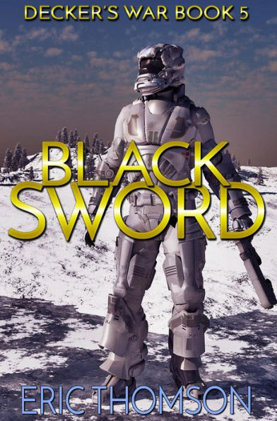 Black Sword (Decker's War, #5)