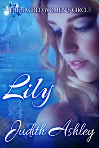 Lily (The Sacred Women's Circle, #1)