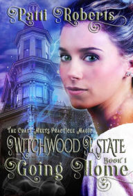 Title: Witchwood Estate - Going Home, Author: Patti Roberts