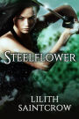 Steelflower (The Steelflower Chronicles)