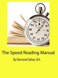 Title: The Speed Reading Manual, Author: Desmond Gahan