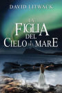 La Figlia del Cielo e del Mare