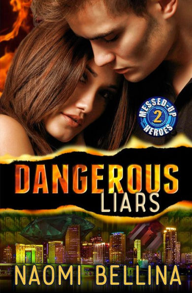 Dangerous Liars (Messed-Up Heroes, #2)
