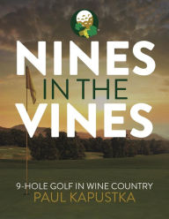 Title: Nines in the Vines, Author: Paul Kapustka