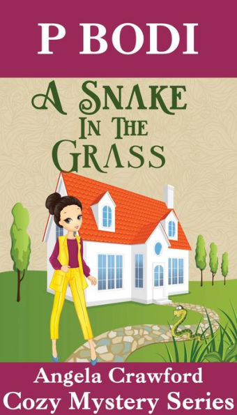 A Snake in the Grass (Angela Crawford Cozy Mystery Series, #3)