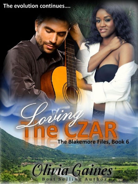 Loving the Czar (The Blakemore Files, #6)