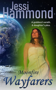 Title: Moonfire (Wayfarers, #7), Author: Jessi Hammond