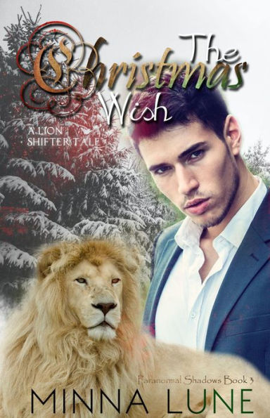 The Christmas Wish: A Lion Shifter Tale (Paranormal Shadows, #3)