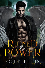 Title: Ruined By Power (Empire of Angels, #2), Author: Zoey Ellis