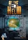 At The Helm: Volume 3: A Sci-Fi Bridge Anthology