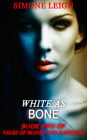 White as Bone (Tales of Blood and Darkness, #2)