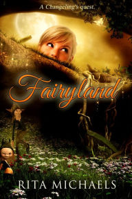 Title: Fairyland, Author: Rita Michaels