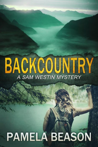 Backcountry (A Sam Westin Mystery, #4)