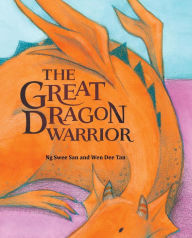 Title: The Great Dragon Warrior, Author: Ng Swee San