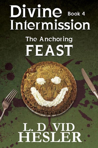 The Anchoring Feast (Divine Intermission, #4)